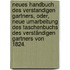 Neues Handbuch des verstandigen Gartners, oder, neue Umarbeitung des Taschenbuchs des verständigen Gartners von 1824.