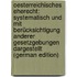 Oesterreichisches Eherecht: Systematisch Und Mit Berücksichtigung Anderer Gesetzgebungen Dargestellt (German Edition)