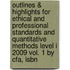 Outlines & Highlights For Ethical And Professional Standards And Quantitative Methods Level I 2009 Vol. 1 By Cfa, Isbn