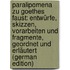 Paralipomena Zu Goethes Faust: Entwürfe, Skizzen, Vorarbeiten Und Fragmente, Geordnet Und Erläutert (German Edition)