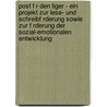 Post F R Den Tiger - Ein Projekt Zur Lese- Und Schreibf Rderung Sowie Zur F Rderung Der Sozial-Emotionalen Entwicklung door Melanie Sch Ner