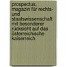 Prospectus, Magazin für Rechts- und Staatswissenschaft mit besonderer Rücksicht auf das österreichische Kaiserreich door Onbekend