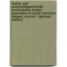 Rechts- Und Wirtschaftsgeschichte Nordöutscher Forsten Besonders Im Lande Hannover Dargest, Volume 1 (German Edition) door Seidensticker August