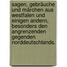 Sagen, Gebräuche und Märchen aus Westfalen und einigen andern, besonders den angrenzenden Gegenden Norddeutschlands. door Adalbert Kuhn