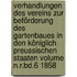 Verhandlungen des Vereins zur Beförderung des Gartenbaues in den Königlich Preussischen Staaten Volume n.r.Bd.6 1858