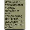 Drehkreisel: Volkstümlicher Vortrag, Gehalten in Einer Versammlung Der "British Association" in Leeds (German Edition) by Perry John