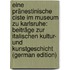 Eine pränestinische Ciste im Museum zu Karlsruhe: Beiträge zur italischen Kultur- und Kunstgeschicht (German Edition)
