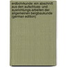 Erdbohrkunde: Ein Abschnitt Aus Den Aufschluss- Und Ausrichtungs-Arbeiten Der Allgemeinen Bergbaukunde (German Edition) door Heinrich Beer August