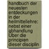 Handbuch Der Neuesten Entdeckungen In Der Heilmittellehre: Nebst Einer Abhandlung Über Die Principien Dieser Disciplin