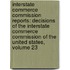Interstate Commerce Commission Reports: Decisions of the Interstate Commerce Commission of the United States, Volume 23