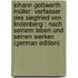 Johann Gottwerth Müller: Verfasser Des Siegfried Von Lindenberg ; Nach Seinem Leben Und Seinen Werken (German Edition)