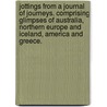 Jottings from a Journal of Journeys. Comprising glimpses of Australia, Northern Europe and Iceland, America and Greece. door Frederic Lloyd