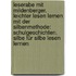 Leserabe mit Mildenberger. Leichter lesen lernen mit der Silbenmethode: Schulgeschichten. Silbe für Silbe lesen lernen