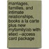 Marriages, Families, and Intimate Relationships, Books a la Carte Plus New Myfamilylab with Etext --Access Card Package