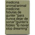 Medicina Animal/Animal Medicine: Fabulas De Gunter "Para Nunca Dejar De Sonar"/Gunter's Fables "To Never Stop Dreaming"