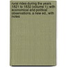 Rural Rides During the Years 1821 to 1832 (Volume 1); with Economical and Political Observations. a New Ed., with Notes door William Cobbett