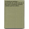 Syntaktische Beiträge: I. Systematik Der Syntax Seit Ries. Ii. Die Casus in Johannes Kesslers Sabbata (German Edition) by Homeros