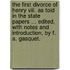 The First Divorce Of Henry Viii. As Told In The State Papers ... Edited, With Notes And Introduction, By F. A. Gasquet.