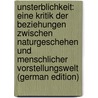 Unsterblichkeit: Eine Kritik Der Beziehungen Zwischen Naturgeschehen Und Menschlicher Vorstellungswelt (German Edition) door Keyserling Hermann