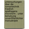 Untersuchungen über die Romantechnik Friedrich Spielhagens microform : unter Benutzung unveröffentlichter Manuskripte by Schierding