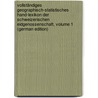 Vollständiges Geographisch-Statistisches Hand-Lexikon Der Schweizerischen Eidgenossenschaft, Volume 1 (German Edition) door Lutz Markus