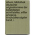 Album, Bibliothek deutscher Originalromane der beliebtesten Schriftsteller, eilfter Jahrgang, einundzwanzigster Band, I.