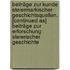Beiträge Zur Kunde Steiermarkischer Geschichtsquellen. [continued As] Beiträge Zur Erforschung Steierischer Geschichte