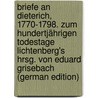 Briefe An Dieterich, 1770-1798. Zum Hundertjährigen Todestage Lichtenberg's Hrsg. Von Eduard Grisebach (German Edition) door Eduard 1845-1906 Grisebach
