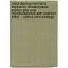 Child Development and Education, Student Value Edition Plus New Myeducationlab with Pearson Etext -- Access Card Package door Teresa M. McDevitt