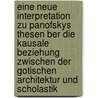 Eine Neue Interpretation Zu Panofskys Thesen Ber Die Kausale Beziehung Zwischen Der Gotischen Architektur Und Scholastik door Nam-Ho Kim