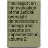Final Report on the Evaluation of the Judicial Oversight Demonstration: Findings and Lessons on Implementation, Volume 2 door Lisa Newmark