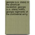 Georgia (U.S. State) in the American Revolution: Georgia (U.S. State) Militia, Georgia Regiments of the Continental Army