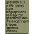 Gestalten Aus Wallenstein's Lager: Biographische Beiträge Zur Geschichte Des Dreissigjährigen Krieges (German Edition)