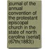 Journal of the Annual Convention of the Protestant Episcopal Church in the State of North Carolina (Serial] (67Th(1883))