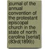 Journal of the Annual Convention of the Protestant Episcopal Church in the State of North Carolina [Serial] (83Rd(1899))