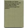 Kommentar Zur Neuen Signalordnung Und Zu Den Neuen Grundzügen Der Vorschriften Für Den Verkehrsdienst (German Edition) door Freund Ludwig