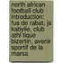 North African Football Club Introduction: Fus De Rabat, Js Kabylie, Club Athl Tique Bizertin, Avenir Sportif De La Marsa