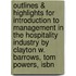 Outlines & Highlights For Introduction To Management In The Hospitality Industry By Clayton W. Barrows, Tom Powers, Isbn