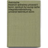 Rheinische Friedrich-Wilhelms-Universit T Bonn: Zentrum Fur Europ Ische Integrationsforschung, Universit Tsklinikum Bonn door Quelle Wikipedia