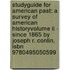 Studyguide For American Past: A Survey Of American Historyvolume Ii - Since 1865 By Joseph R. Conlin, Isbn 9780495050599