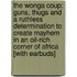 The Wonga Coup: Guns, Thugs and a Ruthless Determination to Create Mayhem in an Oil-Rich Corner of Africa [With Earbuds]