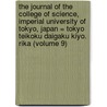 the Journal of the College of Science, Imperial University of Tokyo, Japan = Tokyo Teikoku Daigaku Kiyo. Rika (Volume 9) door Tokyo Teikoku Daigaku