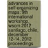 Advances in Self-Organizing Maps: 9th International Workshop, Wsom 2012 Santiago, Chile, December 12-14, 2012 Proceedings