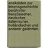 Anekdoten zur Lebensgeschichte berühmter französischer, deutscher, italienischer, holländischer und anderer Gelehrten.