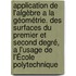 Application de l'algèbre a la géométrie. Des surfaces du premier et second degré, a l'usage de l'École polytechnique