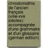 Chrestomathie De L'ancien Français (Viiie-Xve Siècles): Accompagnée D'une Grammaire Et D'un Glossaire (German Edition)