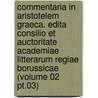 Commentaria in Aristotelem Graeca. Edita Consilio Et Auctoritate Academiae Litterarum Regiae Borussicae (Volume 02 Pt.03) door Berlin Akademie Der Wissenschaften