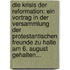 Die Krisis Der Reformation: Ein Vortrag In Der Versammlung Der Protestantischen Freunde Zu Halle Am 6. August Gehalten...