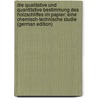 Die Qualitative Und Quantitative Bestimmung Des Holzschliffes Im Papier: Eine Chemisch-Technische Studie (German Edition) door Müller Albrecht