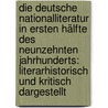 Die deutsche Nationalliteratur in ersten hälfte des neunzehnten Jahrhunderts: Literarhistorisch und kritisch Dargestellt door Rudolf Von Gottschall